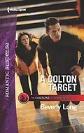 E-Book (epub) A Colton Target von Beverly Long