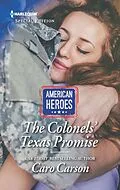 E-Book (epub) The Colonels' Texas Promise von Caro Carson