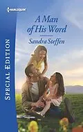 E-Book (epub) A Man of His Word von Sandra Steffen