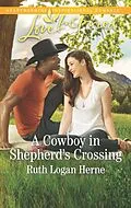 E-Book (epub) A Cowboy in Shepherd's Crossing von Ruth Logan Herne