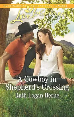 E-Book (epub) A Cowboy in Shepherd's Crossing von Ruth Logan Herne