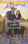 E-Book (epub) The Rancher's Legacy von Jessica Keller