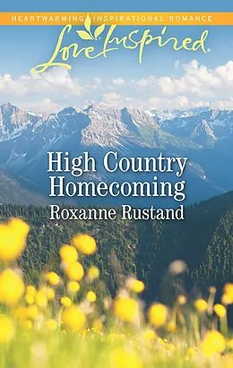 E-Book (epub) High Country Homecoming von Roxanne Rustand