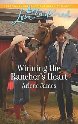 E-Book (epub) Winning the Rancher's Heart von Arlene James