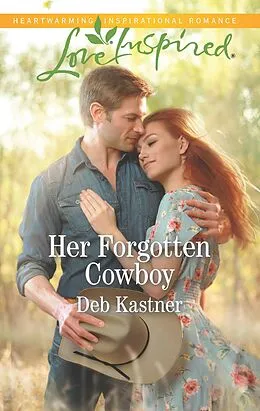 E-Book (epub) Her Forgotten Cowboy von Deb Kastner