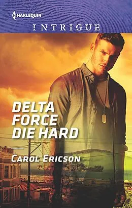 E-Book (epub) Delta Force Die Hard von Carol Ericson