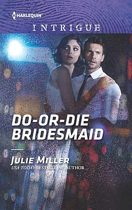 E-Book (epub) Do-or-Die Bridesmaid von Julie Miller
