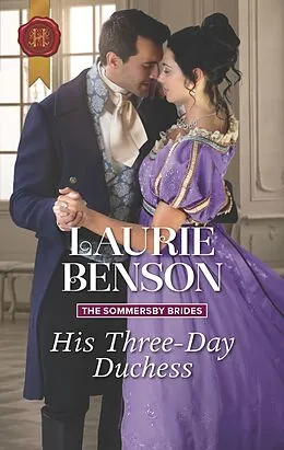 E-Book (epub) His Three-Day Duchess von Laurie Benson