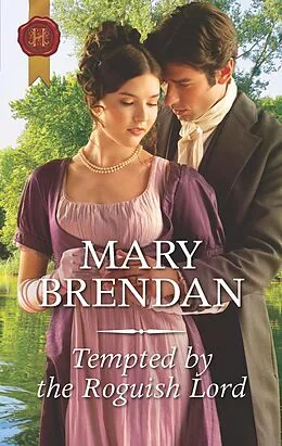 E-Book (epub) Tempted by the Roguish Lord von Mary Brendan