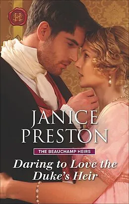 E-Book (epub) Daring to Love the Duke's Heir von Janice Preston