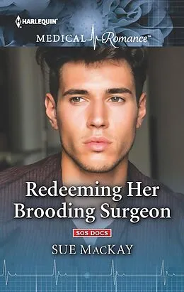 E-Book (epub) Redeeming Her Brooding Surgeon von Sue Mackay