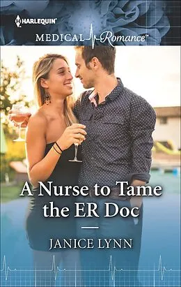 E-Book (epub) A Nurse to Tame the ER Doc von Janice Lynn