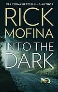 E-Book (epub) Into the Dark von Rick Mofina