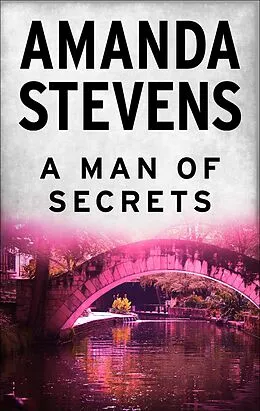 E-Book (epub) A Man of Secrets von Amanda Stevens