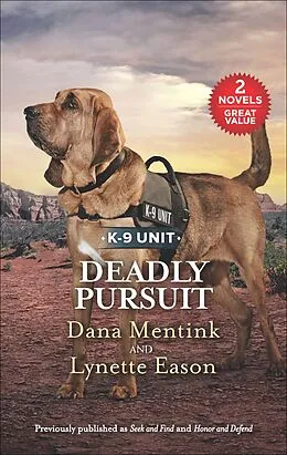 E-Book (epub) Deadly Pursuit von Dana Mentink, Lynette Eason