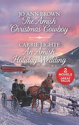 E-Book (epub) The Amish Christmas Cowboy and An Amish Holiday Wedding von Jo Ann Brown, Carrie Lighte
