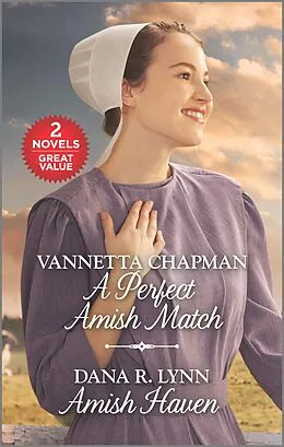 E-Book (epub) A Perfect Amish Match and Amish Haven von Vannetta Chapman, Dana R. Lynn