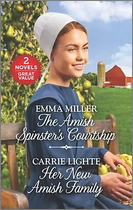 E-Book (epub) The Amish Spinster's Courtship and Her New Amish Family von Emma Miller, Carrie Lighte