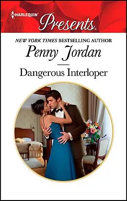 E-Book (epub) Dangerous Interloper von Penny Jordan