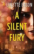 E-Book (epub) A Silent Fury von Lynette Eason