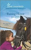 E-Book (epub) Raising Honor von Jill Lynn
