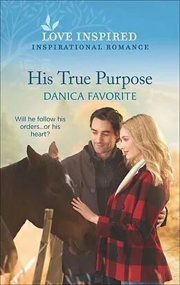 E-Book (epub) His True Purpose von Danica Favorite