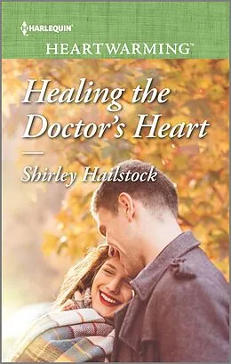 E-Book (epub) Healing the Doctor's Heart von Shirley Hailstock
