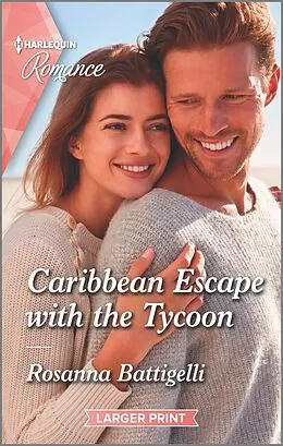 E-Book (epub) Caribbean Escape with the Tycoon von Rosanna Battigelli