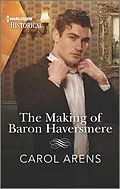 E-Book (epub) The Making of Baron Haversmere von Carol Arens