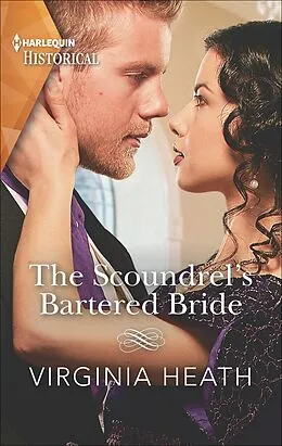 E-Book (epub) The Scoundrel's Bartered Bride von Virginia Heath