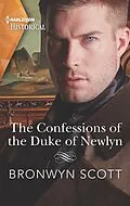 E-Book (epub) The Confessions of the Duke of Newlyn von Bronwyn Scott