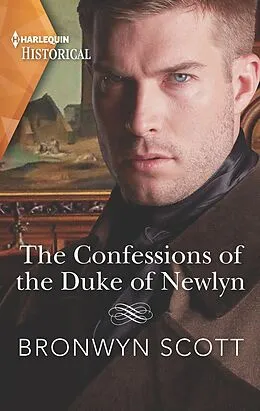 E-Book (epub) The Confessions of the Duke of Newlyn von Bronwyn Scott