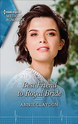 E-Book (epub) Best Friend to Royal Bride von Annie Claydon