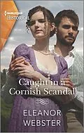 E-Book (epub) Caught in a Cornish Scandal von Eleanor Webster
