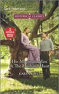 E-Book (epub) His Mountain Miss & The Husband Hunt von Karen Kirst