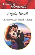 E-Book (epub) A Mistress, A Scandal, A Ring von Angela Bissell