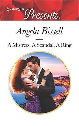 E-Book (epub) A Mistress, A Scandal, A Ring von Angela Bissell
