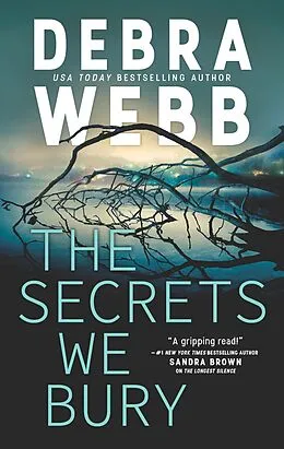E-Book (epub) The Secrets We Bury von Debra Webb