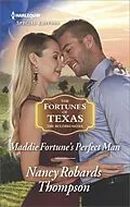 E-Book (epub) Maddie Fortune's Perfect Man von Nancy Robards Thompson