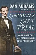E-Book (epub) Lincoln's Last Trial von Dan Abrams, David Fisher
