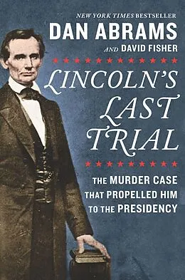 E-Book (epub) Lincoln's Last Trial von Dan Abrams, David Fisher