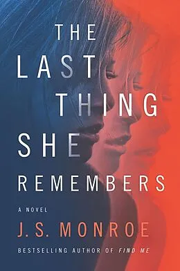 E-Book (epub) The Last Thing She Remembers von J. S. Monroe