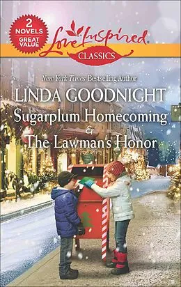 E-Book (epub) Sugarplum Homecoming and The Lawman's Honor von Linda Goodnight