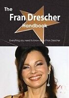 E-Book (pdf) Fran Drescher Handbook - Everything you need to know about Fran Drescher von Emily Smith