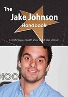 E-Book (pdf) Jake Johnson Handbook - Everything you need to know about Jake Johnson von Emily Smith