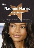 E-Book (pdf) Naomie Harris Handbook - Everything you need to know about Naomie Harris von Emily Smith