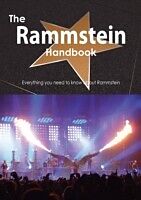 E-Book (pdf) Rammstein Handbook - Everything you need to know about Rammstein von Emily Smith