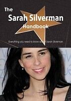 E-Book (pdf) Sarah Silverman Handbook - Everything you need to know about Sarah Silverman von Emily Smith