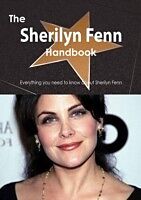 E-Book (pdf) Sherilyn Fenn Handbook - Everything you need to know about Sherilyn Fenn von Emily Smith