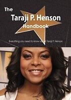 E-Book (pdf) Taraji P. Henson Handbook - Everything you need to know about Taraji P. Henson von Emily Smith